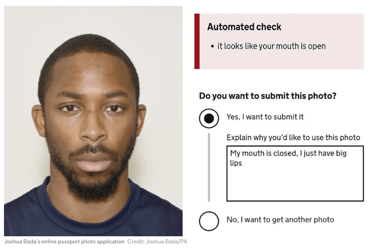 online passport photo of a Black man with his mouth closed, with an error message from the automatic check stating that ''it looks like your mouth is open'. 
              There is a question asking if you want to submit this photo where the answer 'Yes' is selected and a text box to explain why they want to use this photo where the text answered says: My mouth is closed, I just have big lips
